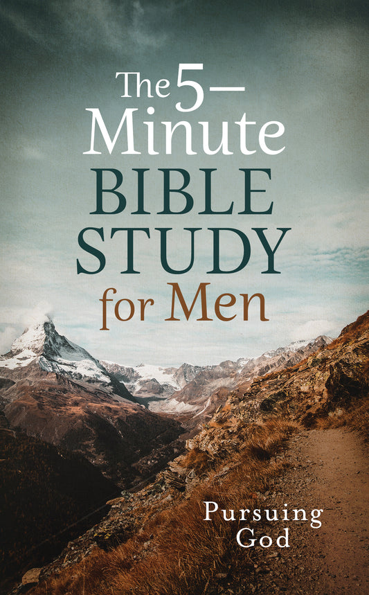 Quick Start Bible Study for Men: Deepening Your Relationship with God